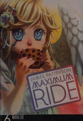 Maximum Ride: Manga Volume 6