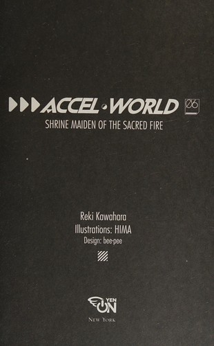 Accel World, Vol. 6 (Novel)