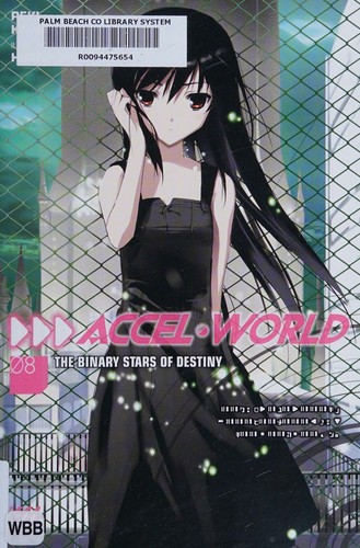Accel World, Vol. 8 (Novel)