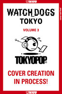 Watch Dogs Tokyo, Volume 3