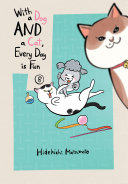 With a Dog AND a Cat, Every Day is Fun, Volume 8