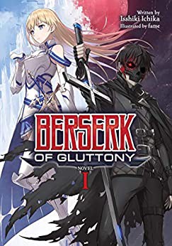 Berserk of Gluttony (Light Novel) Vol. 1