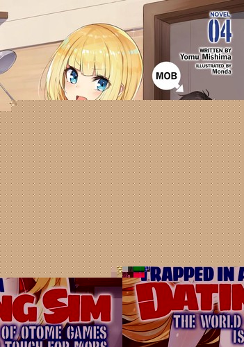 Trapped in a Dating Sim: The World of Otome Games is Tough for Mobs (Light Novel) Vol. 4