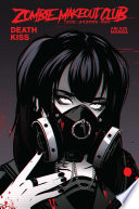 ZOMBIE MAKEOUT CLUB VOL. 3: DEATHKISS