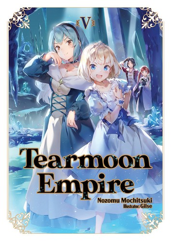 Tearmoon Empire (Manga): Volume 5