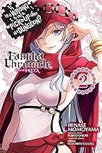 Is It Wrong to Try to Pick Up Girls in a Dungeon? Familia Chronicle Episode Freya, Vol. 2 (manga)