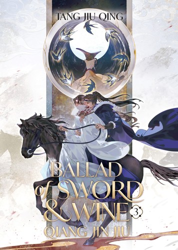 Ballad of Sword and Wine: Qiang Jin Jiu (Novel) Vol. 3