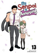 My Senpai is Annoying Vol. 13