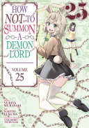 How NOT to Summon a Demon Lord (Manga) Vol. 25